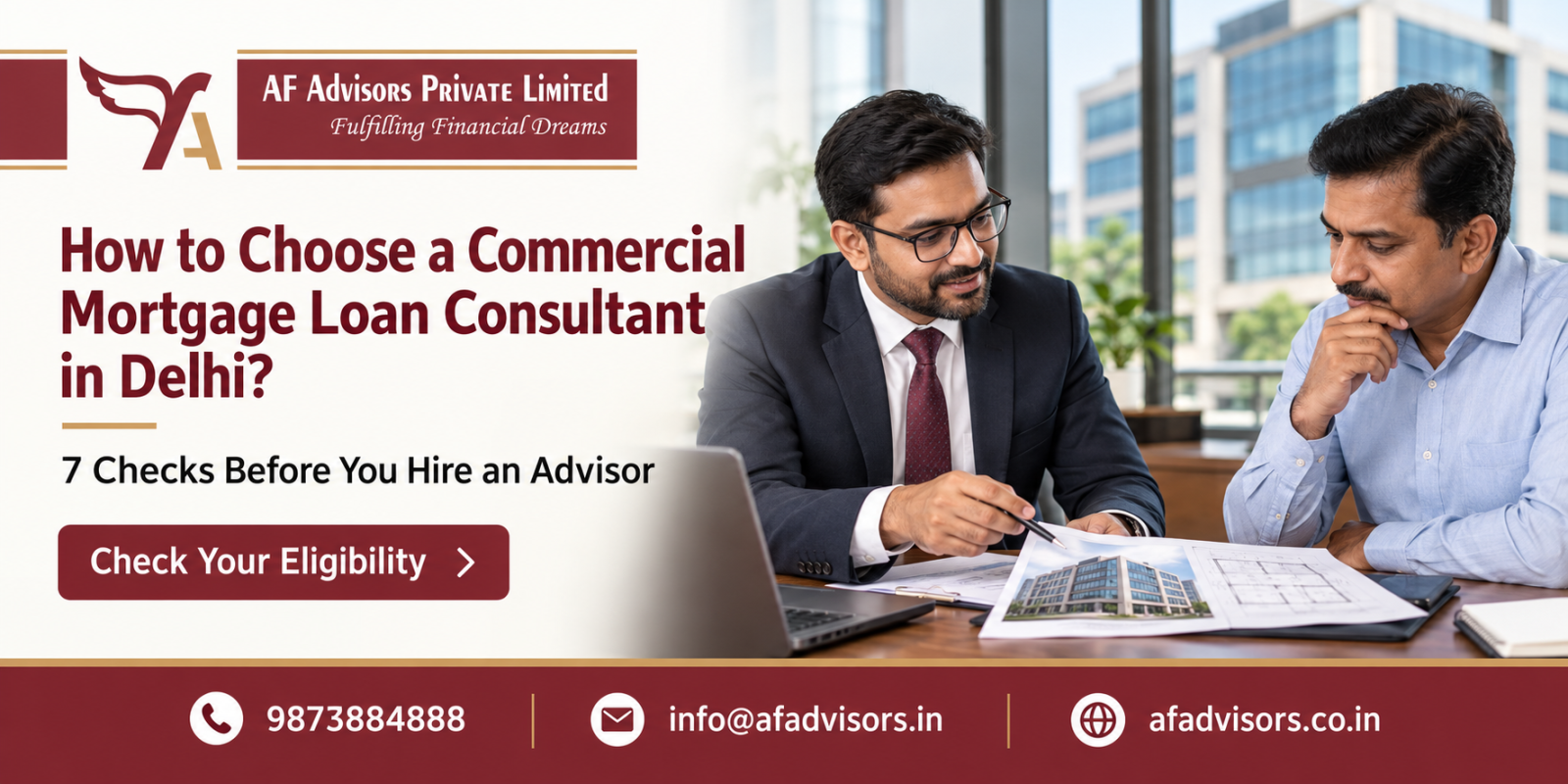 How to Choose a Commercial Mortgage Loan Consultant in Delhi: A 22-Year Advisor’s Checklist